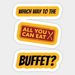 Which Way To The Buffet? #2 Sticker